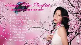 NHẠC VIỆT LỜI HOA HAY NHẤT (HOÀNG MAI) | Cắt đôi nỗi sầu, Ai chung tình được mãi, Lệ lưu ly...