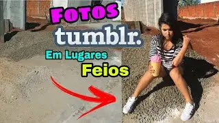 DESAFIO FOTOS TUMBLR EM LUGARES FEIOS! | CRIANDO FOTOS TUMBLR | MEIGA E INDELICADA
