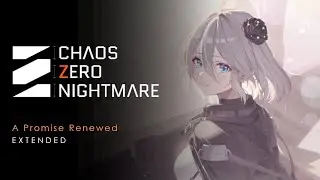 A Promise Renewed | Chaos Zero Nightmare OST