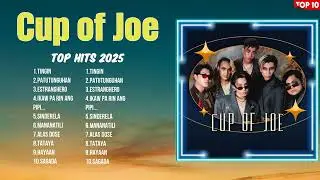 Cup of Joe Filipino Pop Hits ~ Top 10 Most Memorable OPM Songs