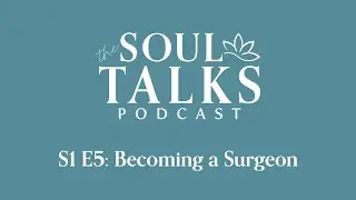 Season 1  Episode 5   Becoming a Surgeon with Dr. Princess Thomas