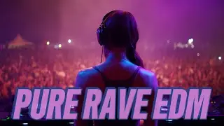 2 Hour Pure Rave EDM Mix 2026 ⚡ Night Festival & Workout Energy | Rave Link