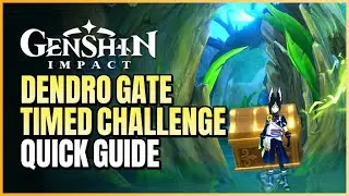 Phantasmal Dendro Gate & Seed Challenge Guide | Time-Limit Challenge & Precious Chest | Genshin 3.0