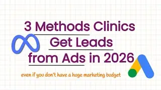 3 Methods Clinics Get Leads from Ads in 2026 | Flow + Tracking | WhatsApp, Meta, Google Ads