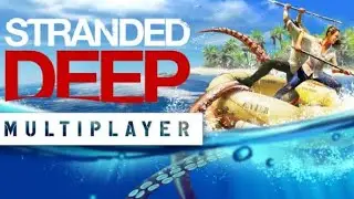 STRANDED DEEP multiplayer online