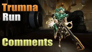 Trumna Level Cap Run Comments | Warframe