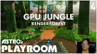 GPU Jungle | Astro's Playroom | Part 4