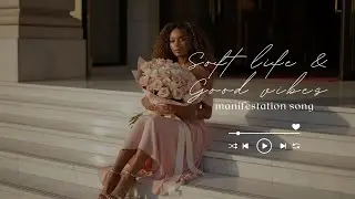 Manifest Living a Soft Life 💗🥂 | Soft Life Manifestation Music by Jasmien w | Boss Lady Academy