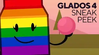 GLADOS 4 - Sneak Peek