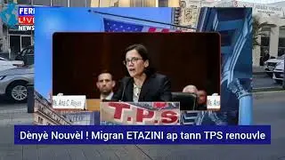 🔥🚨⛳🇺🇸🔥TPS Dènyè Nouvèl ! Migran ETAZINI ap tann TPS renouvle
