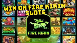 How to Win on Fire Kirin Slots in iPhone 2025?