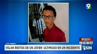 Último adiós para joven fallecido en incidente | Emisión Estelar SIN con Alicia Ortega