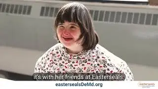 Easterseals - Why We Do This