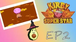 Do I Finally Get Gud?? - Kirby Super Star: Ep 2