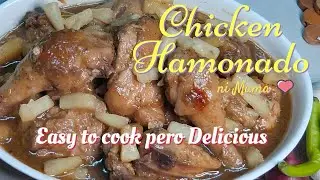 Chicken Hamonado ni Mama (Easy to Cook Pero Delicious)