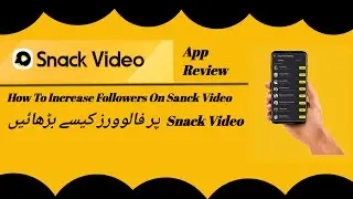 Snack Video per followers kaise badhaye | Snack Video likes followers | Snack Real Followers