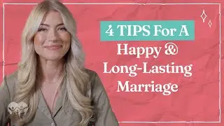 4 Tips For a Happy-Long Lasting Marriage
