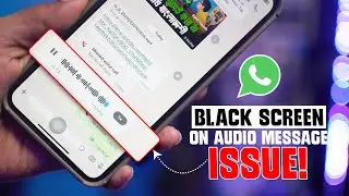 How to Fix Screen Goes Black When Playing WhatsApp Audio on iPhone | WhatsApp Audio Bug