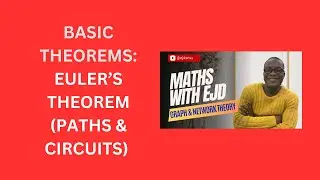 6. Euler's Theorem (Paths and Circuits)
