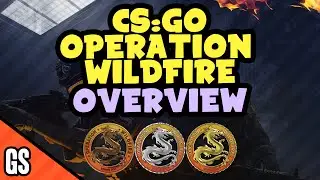 CS:GO - Operation Wildfire First Look - 2016