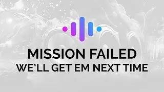 Mission failed well get em next time Sound Effect | Royalty free | Video/Audio editing resources