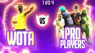 Wota FF Vs Pro Players || 1 vs 4 Gameplay - Garena Free Fire
