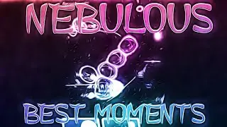 NEBULOUS EPIC MOMENTS/EDITS!