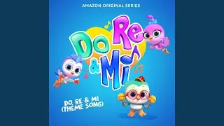 Do, Re & Mi (Theme Song) (From &ldquo;Do, Re & Mi&rdquo;)