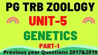 PG TRB ZOOLOGY |UNIT 5 GENETICS |PREVIOUS YEARS QUESTIONS & ANSWERS |PART 1