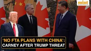 Carney Says Canada Has &lsquo;NO Plans&rsquo; For An FTA With China Days After Trump Threatens 100% Tariffs