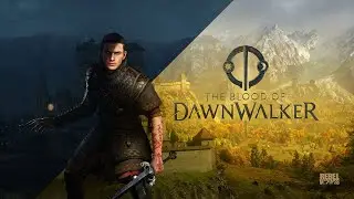 The Blood of Dawnwalker   Official Cinematic and Gameplay Teaser Trailer