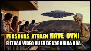 CONTACTO DE 3er TIPO CON NAVE ALIEN VARIOS LA VEN COLOMBIA Y FILTRAN VIDEO DE ALIEN VARGINHA BRASIL