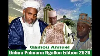 🔴DIRECT - GAMOU DAHIRA PALMARIN NGALLOU EDITION 2026