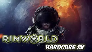RimWorld HSK 1.3 Стрим RA7581 e179