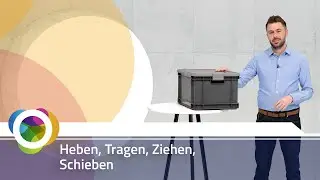 eTraining: Heben, Tragen, Ziehen, Schieben