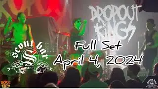 DROPOUT KINGS FULL SET SCOUT BAR HOUSTON TEXAS APR 4, 2024