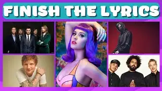 Finish The Lyrics...!🎤 - Most POPULAR Songs Ever