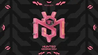 Georgie Navi - Hunter | Bassmatic Records
