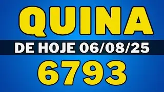 Quina 6793 &ndash; resultado da quina de hoje concurso 6793 (06-08-25)