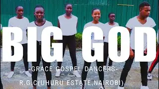 BIG GOD_Tim Godfrey_ x_fearless community_ft_ Anderson (Grace Gospel Dancers) Dance cover