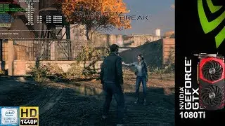 Quantum Break Ultra Setitngs 2560x1440 | GTX 1080 Ti | i7 8700K 5.1GHz