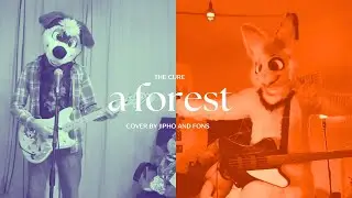 A Forest - The Cure (Cover with JiphoBrushTail)