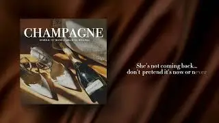 EVRWILD ft Travis Clark of We The Kings- CHAMPAGNE  (Official Lyric Video)