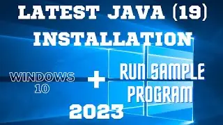 How to Download and Install the Latest Java JDK on Windows 10 / Java 19 installation