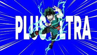 Deku l Plus Ultra「AMV」