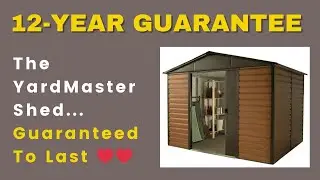 The Mega 12-Year Guarantee The Yardmaster Shed - James Dunn