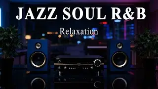 Smooth Jazz x R&B Grooves | Relaxing Instrumental Mix for Daily Focus