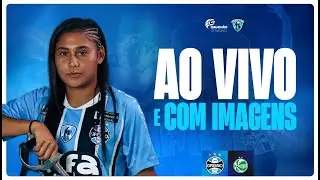 AO VIVO E COM IMAGENS | GRÊMIO x JUVENTUDE (CAMPEONATO GAÚCHO FEMININO 2025)