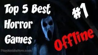 Top 5 Best Free Horror Games For Android, iOS 2019 [Offline] | Good Graphics #1
