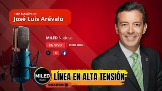 &Iacute;NEA EN ALTA TENSI&Oacute;N 1era Emisi&oacute;n con Jos&eacute; Luis Ar&eacute;valo Noticias de S&uacute;per Stereo MILED #15ENERO26 #